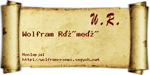 Wolfram Rómeó névjegykártya